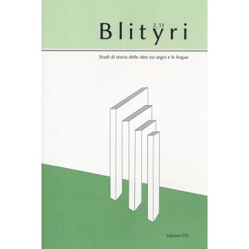 Blityri. Studi di storia delle idee sui segni e le lingue (2013). Vol. 2: Fra teoria e storia delle idee linguistiche. Per Lia Formigari