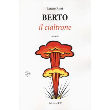Berto il cialtrone