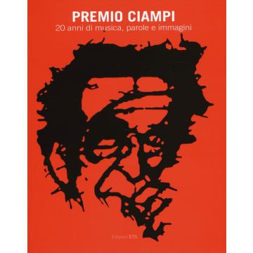 Premio Ciampi. 20 anni di musica, parole e immagini
