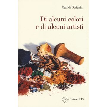 Di alcuni colori e di alcuni artisti
