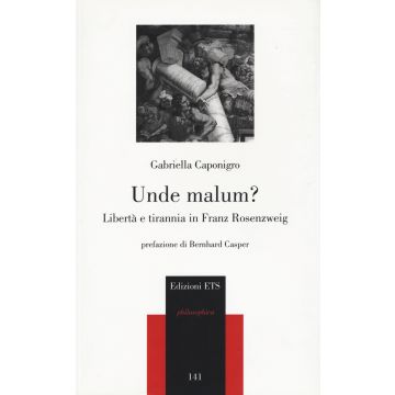 Unde malum? Libertà e tirannia in Franz Rosenzweig
