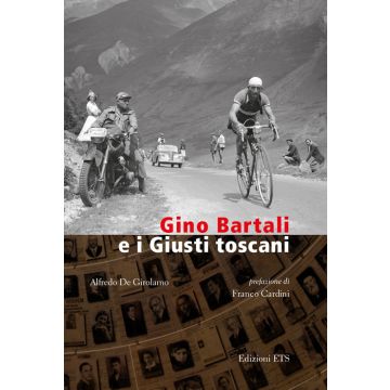 Gino Bartali e i Giusti toscani
