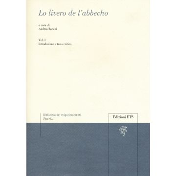 Lo livero de l'abbecho. Vol. 1: Introduzione e testo critico