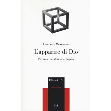 L'apparire di Dio. Per una metafisica teologica
