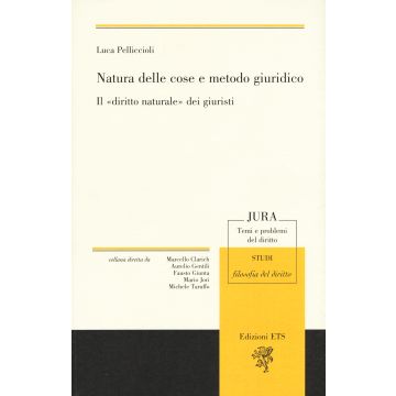 Natura delle cose e metodo giuridico. Il «diritto naturale» dei giuristi
