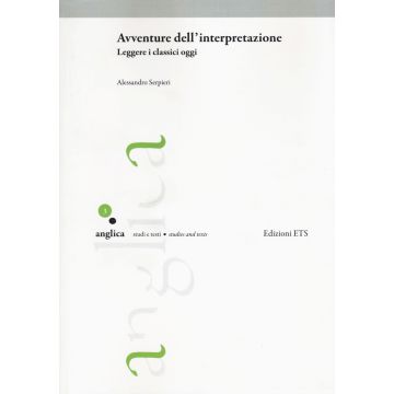 Avventure dell'interpretazione. Leggere i classici oggi