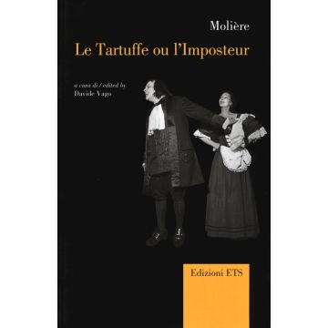 Le tartouffe ou l'imposteur. Il tartufo ovvero l'impostore. Ediz. italiana, inglese e francese