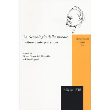 La genealogia della morale. Letture e interpretazioni