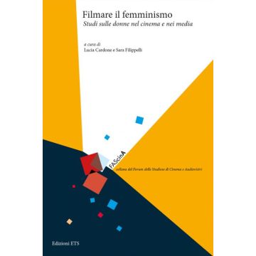 Filmare il femminismo. Studi sulle donne nel cinema e nei media