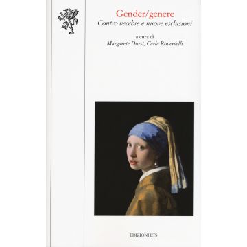 Gender/Genere. Contro vecchie e nuove esclusioni