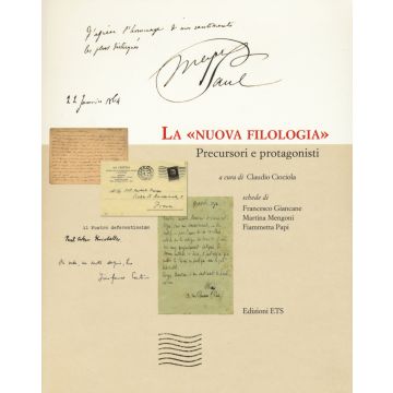 La «nuova filologia». Precursori e protagonisti