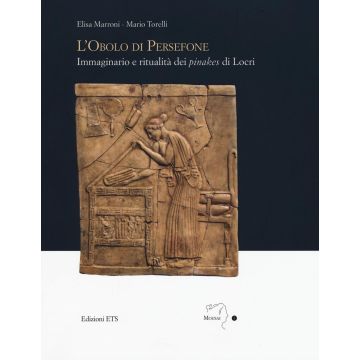 L'obolo di Persefone. Immaginario e ritualità dei «pinakes» di Locri