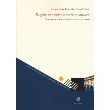 Regole per ben suonare e cantare. Diminuzioni e mensuralismo tra XVI e XIX secolo