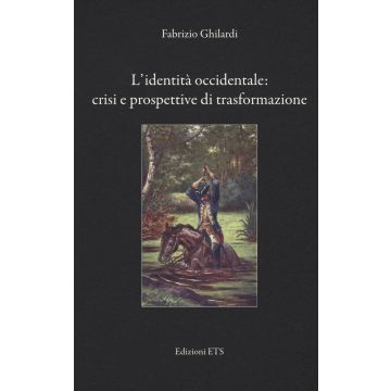 L'identità occidentale: crisi e prospettive di trasformazione