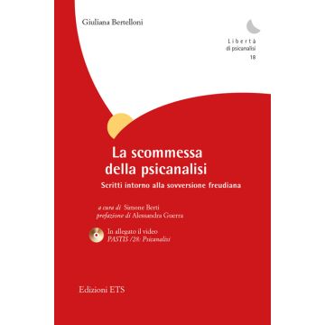 La scommessa della psicanalisi. Scritti intorno alla sovversione freudiana. Con DVD