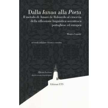 Dalla Ianua alla Porta. Il metodo di Amaro De Roboredo al crocevia della riflessione linguistica secentesca portoghese ed europea