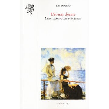 Divenir donne. L'educazione sociale di genere