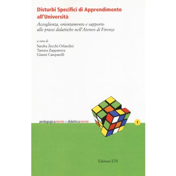 Disturbi specifici di apprendimento all'università. Accoglienza, orientamento e supporto alle prassi didattiche nell'Ateneo di Firenze