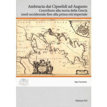 Ambracia dai Cipselidi ad Augusto. Contributo alla storia