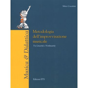 Metodologia dell'improvvisazione strumentale. Tra linearità e nonlinearità