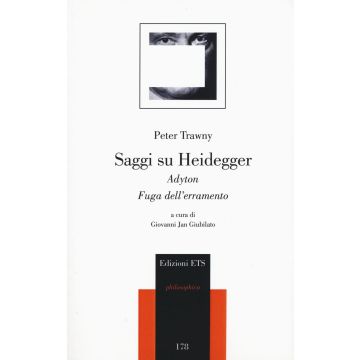 Saggi su Heidegger. Adyton. Fuga dall'erramento