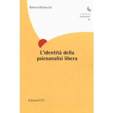 L'identità della psicoanalisi libera