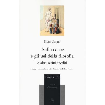 Sulle cause e gli usi della filosofia e altri scritti inediti
