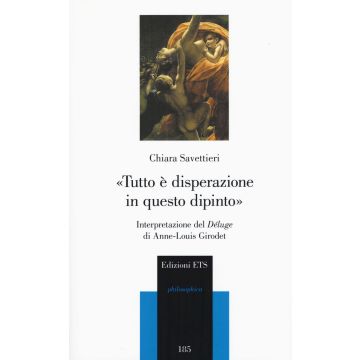 «Tutto è disperazione in questo dipinto». Interpretazione del Déluge di Anne-Louis Girodet
