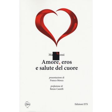 Amore, eros e salute del cuore