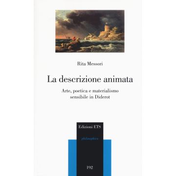 La descrizione animata. Arte, poetica e materialismo sensibile in Diderot