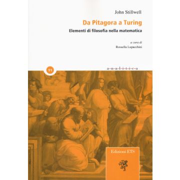 Da Pitagora a Turing. Elementi di filosofia della matematica