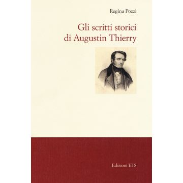 Gli scritti storici di Augustin Thierry