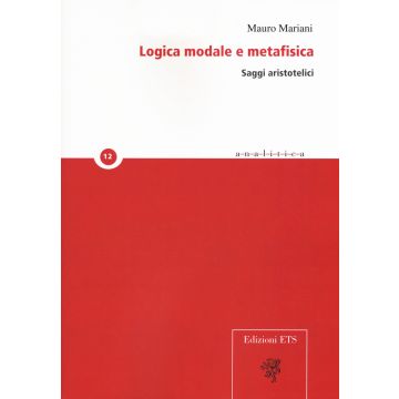 Logica modale e metafisica. Saggi aristotelici
