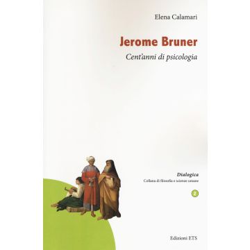 Jerome Bruner. Cent'anni di psicologia