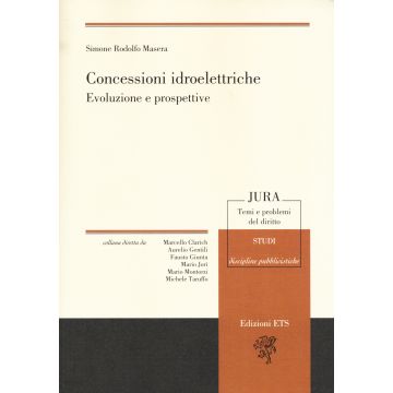 Concessioni idroelettriche. Evoluzione e prospettive