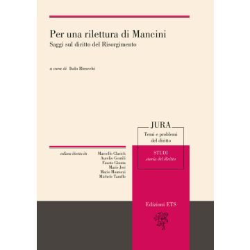 Per una rilettura di Mancini. Saggi sul diritto del Risorgimento