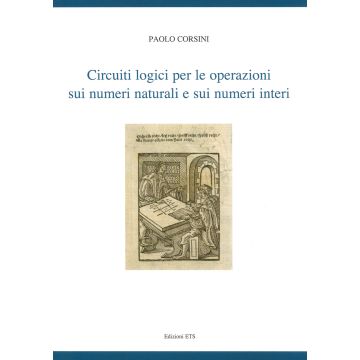 Circuiti logici per le operazioni sui numeri naturali e sui numeri interi