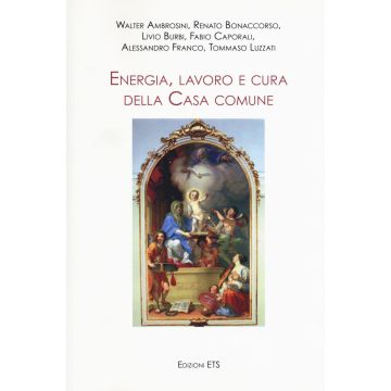 Energia, lavoro e cura della casa comune