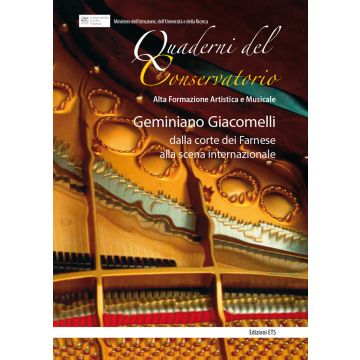 Geminiano Giacomelli: dalla corte dei Farnese alla scena internazionale. Atti della giornata di studi (Piacenza, 20 maggio 2016)