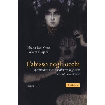 L'abisso negli occhi. Spettro autistico e violenza di genere nel mito e nell'arte