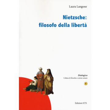 Nietzsche: filosofo della libertà