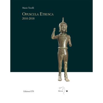 Opuscola etrusca 2010-2018