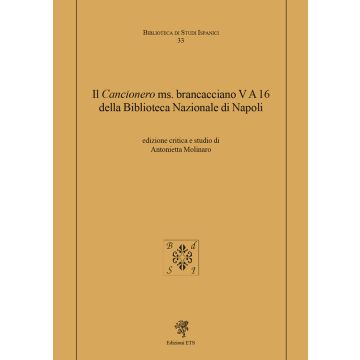 Il «Cancionero» ms. Brancacciano V A 16 della Biblioteca Nazionale di Napoli