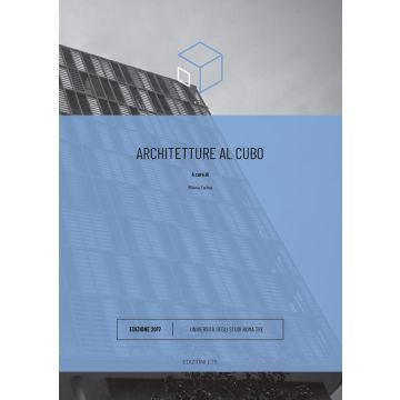 Architetture al cubo. Edizione 2017. Ediz. illustrata
