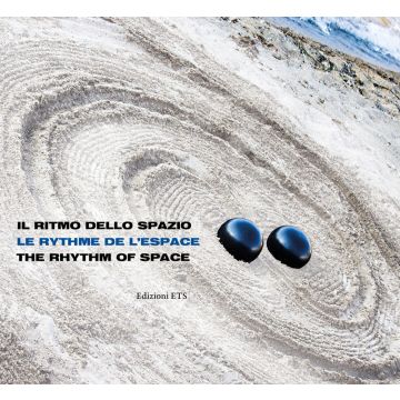 Il ritmo dello spazio. Ediz. inglese, francese e italiana