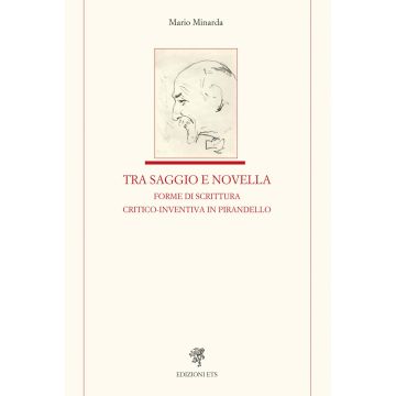 Tra saggio e novella forme di scrittura critico-inventiva in Pirandello