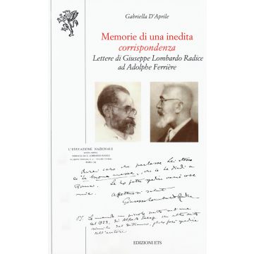 Memorie di una inedita corrispondenza. Lettere di Giuseppe Lombardo Radice ad Adolphe Ferrière