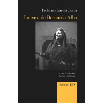 La casa de Bernarda Alba. Ediz. italiana e inglese