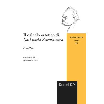 Il calcolo estetico di «Cosi parlò Zarathustra»