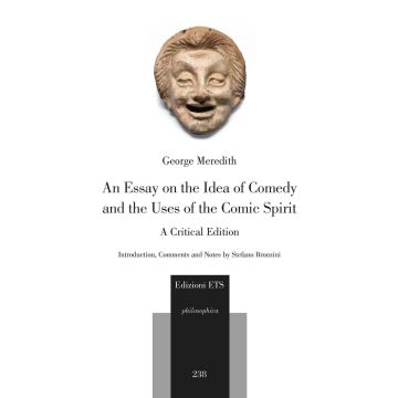 An essay on the idea of comedy and the uses of the comic spirit. A critical edition